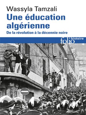 cover image of Une éducation algérienne. De la révolution à la décennie noire